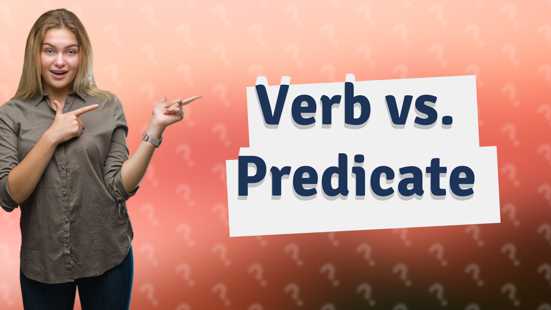 Verb vs. Predicate