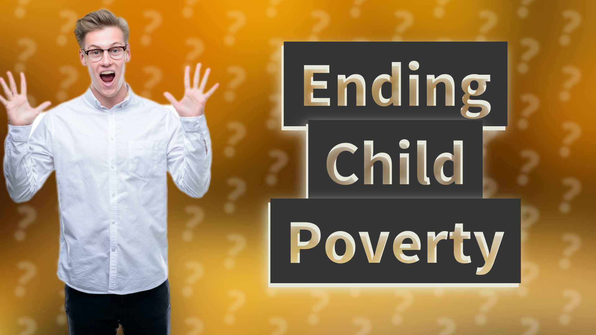 Ending Child Poverty