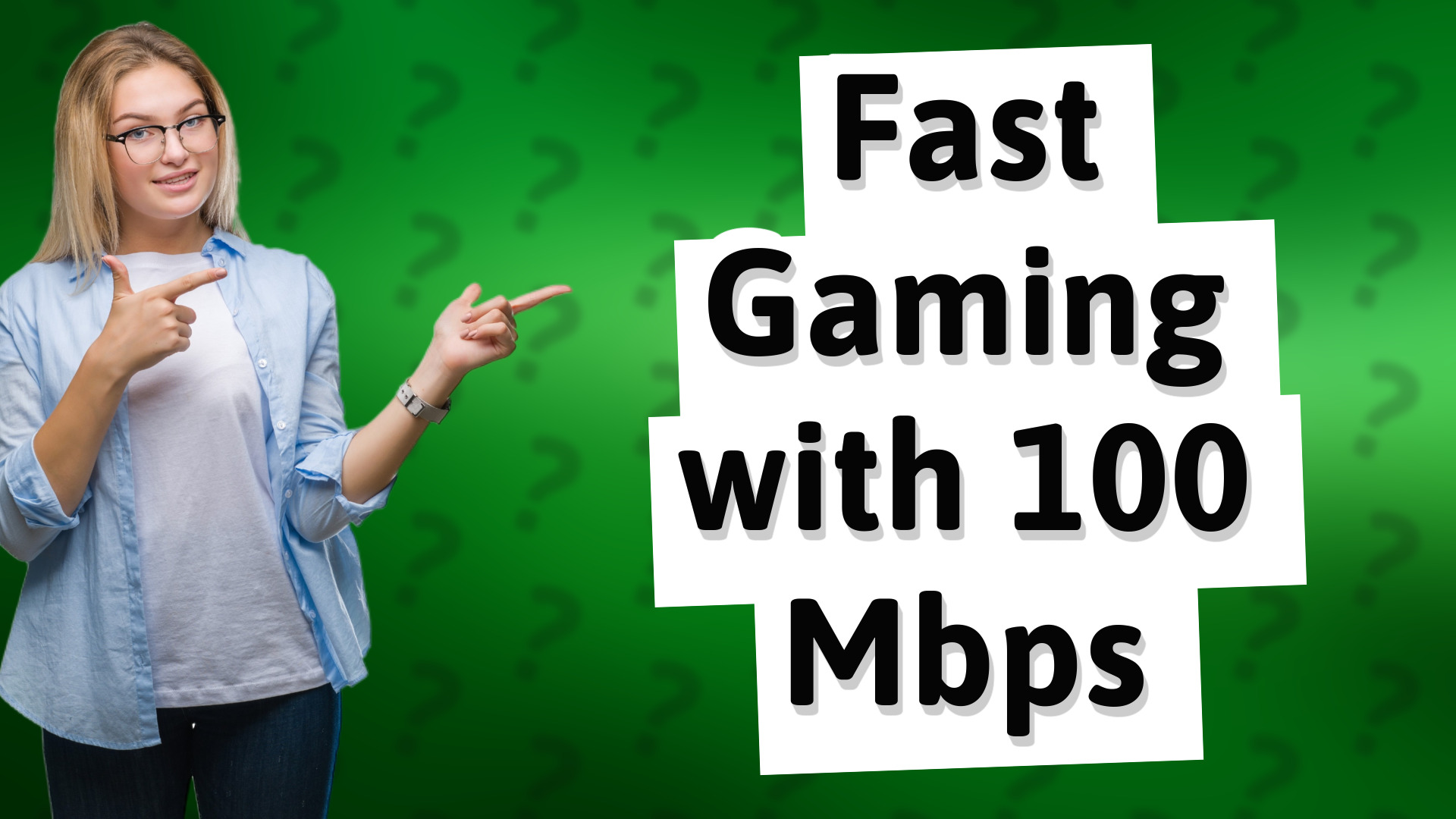Fast Gaming with 100 Mbps