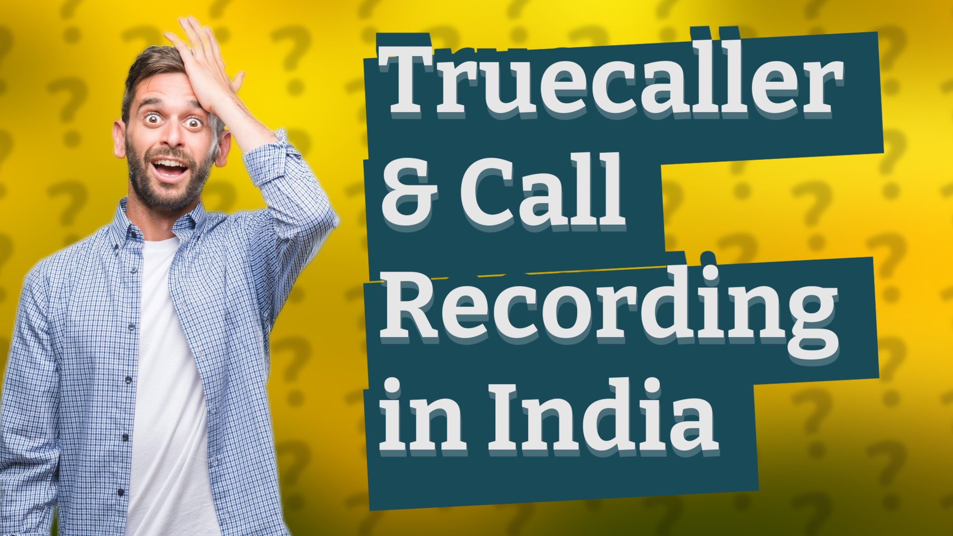 Truecaller & Call Recording in India