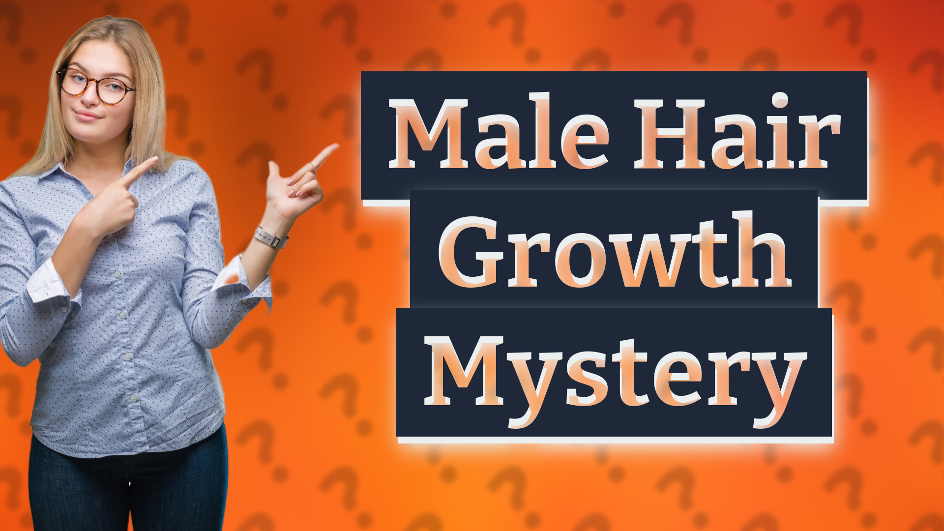 Male Hair Growth Mystery
