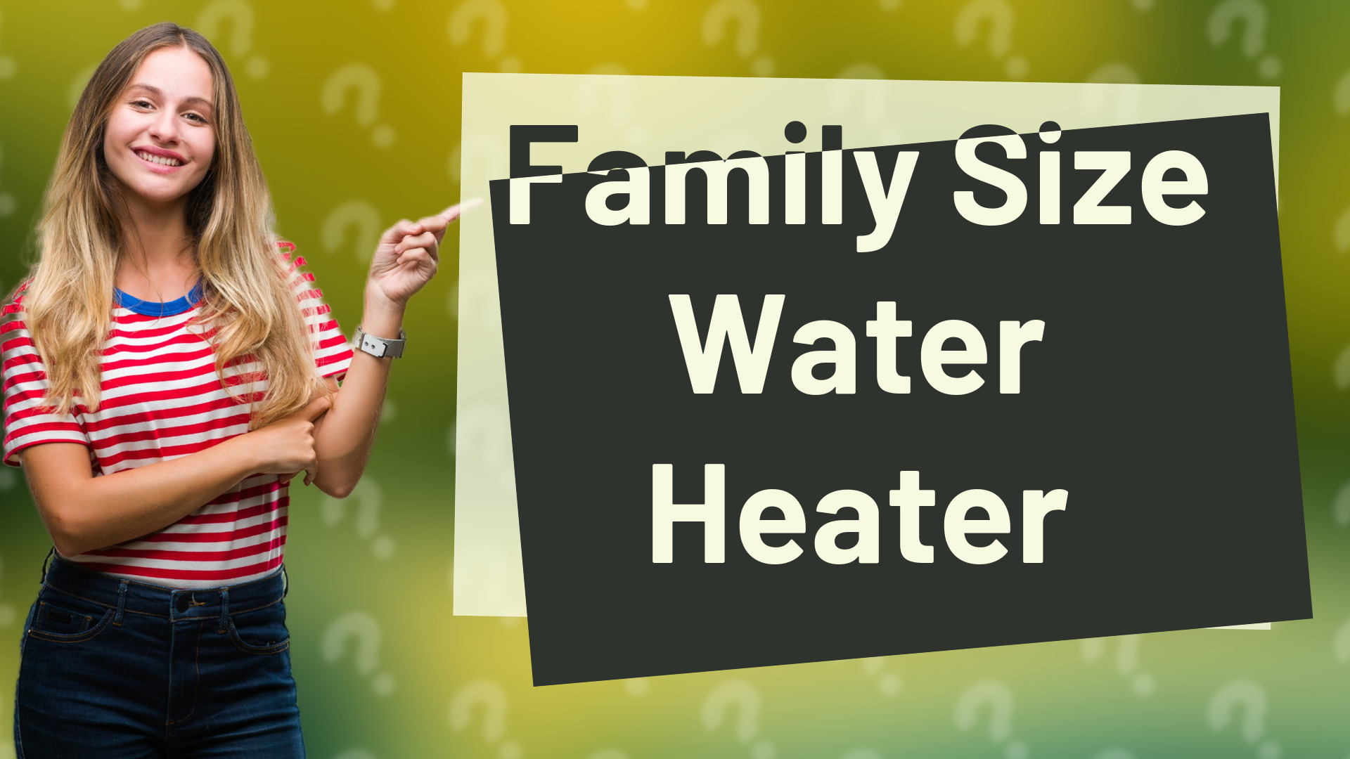 Family Size Water Heater