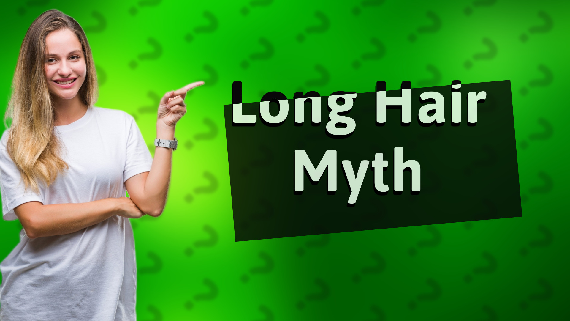 Long Hair Myth