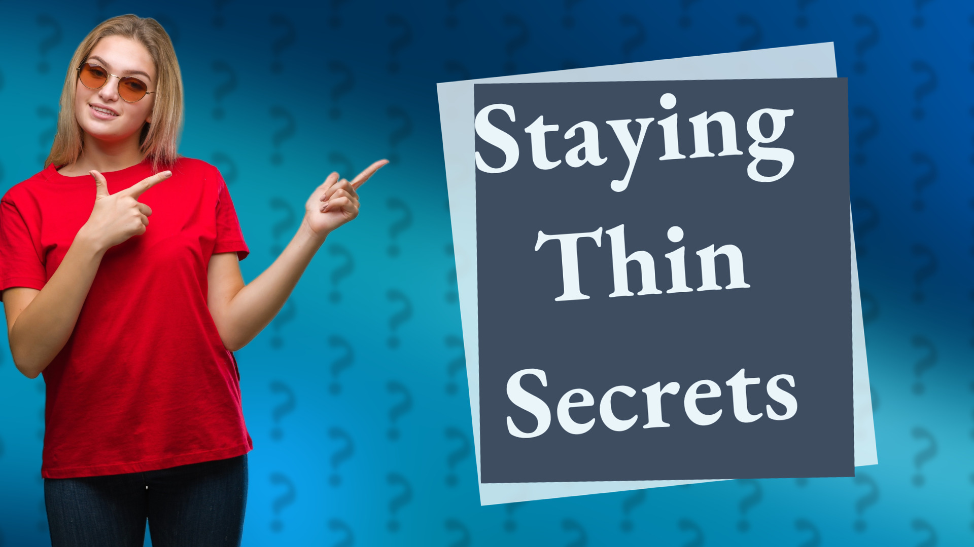 Staying Thin Secrets