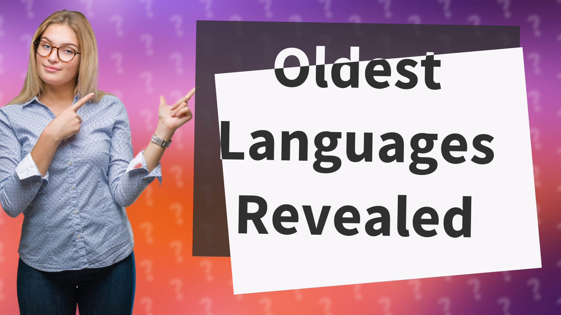 Oldest Languages Revealed