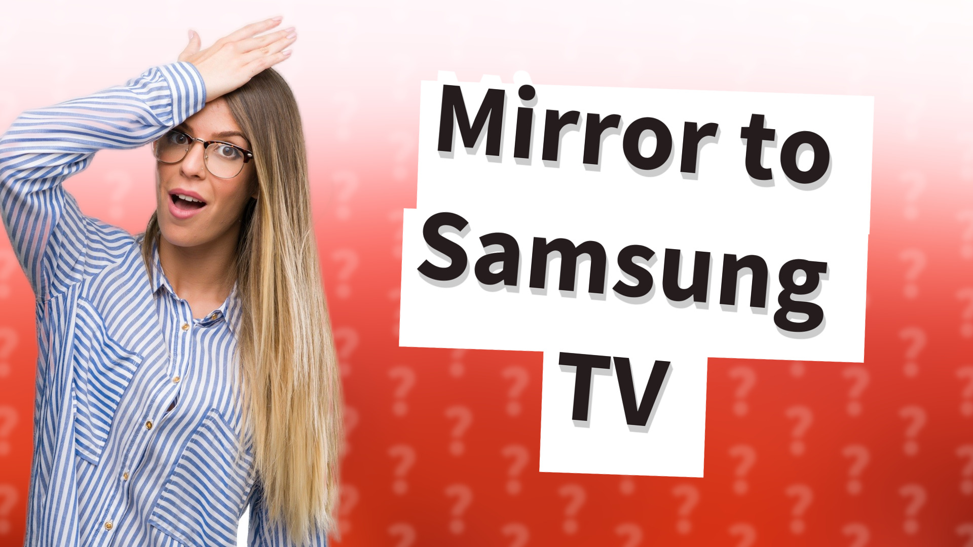 Mirror to Samsung TV