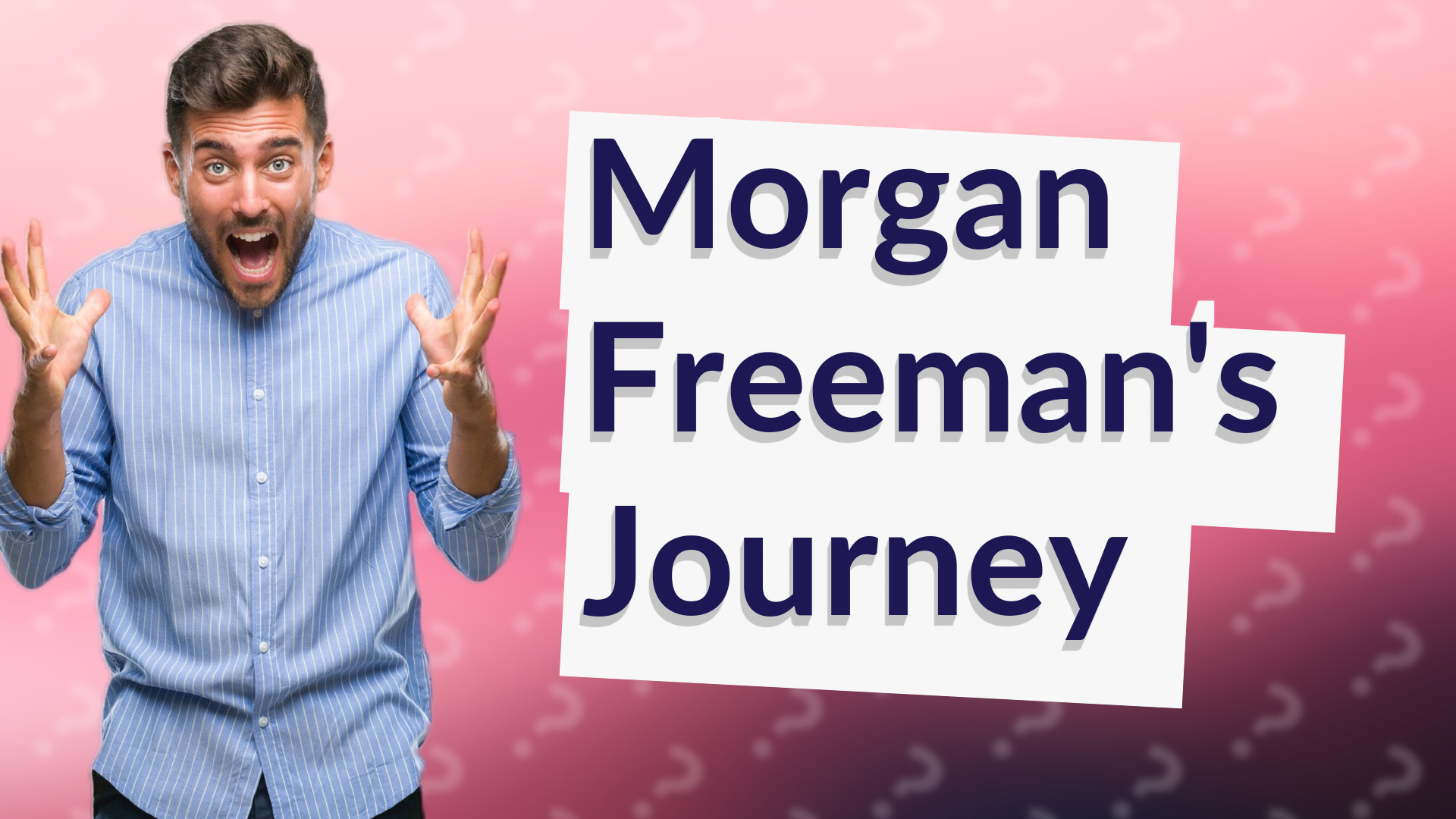 Morgan Freeman's Journey