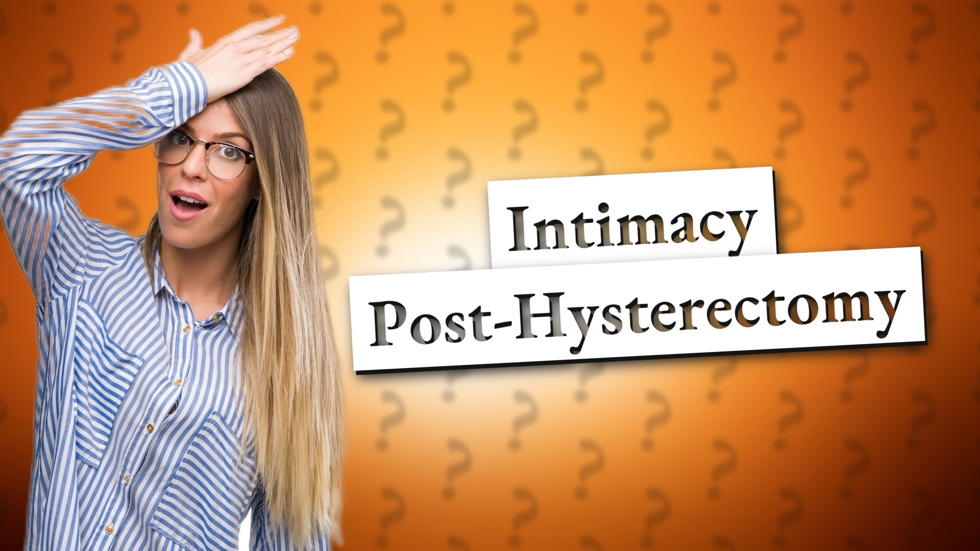Intimacy Post-Hysterectomy