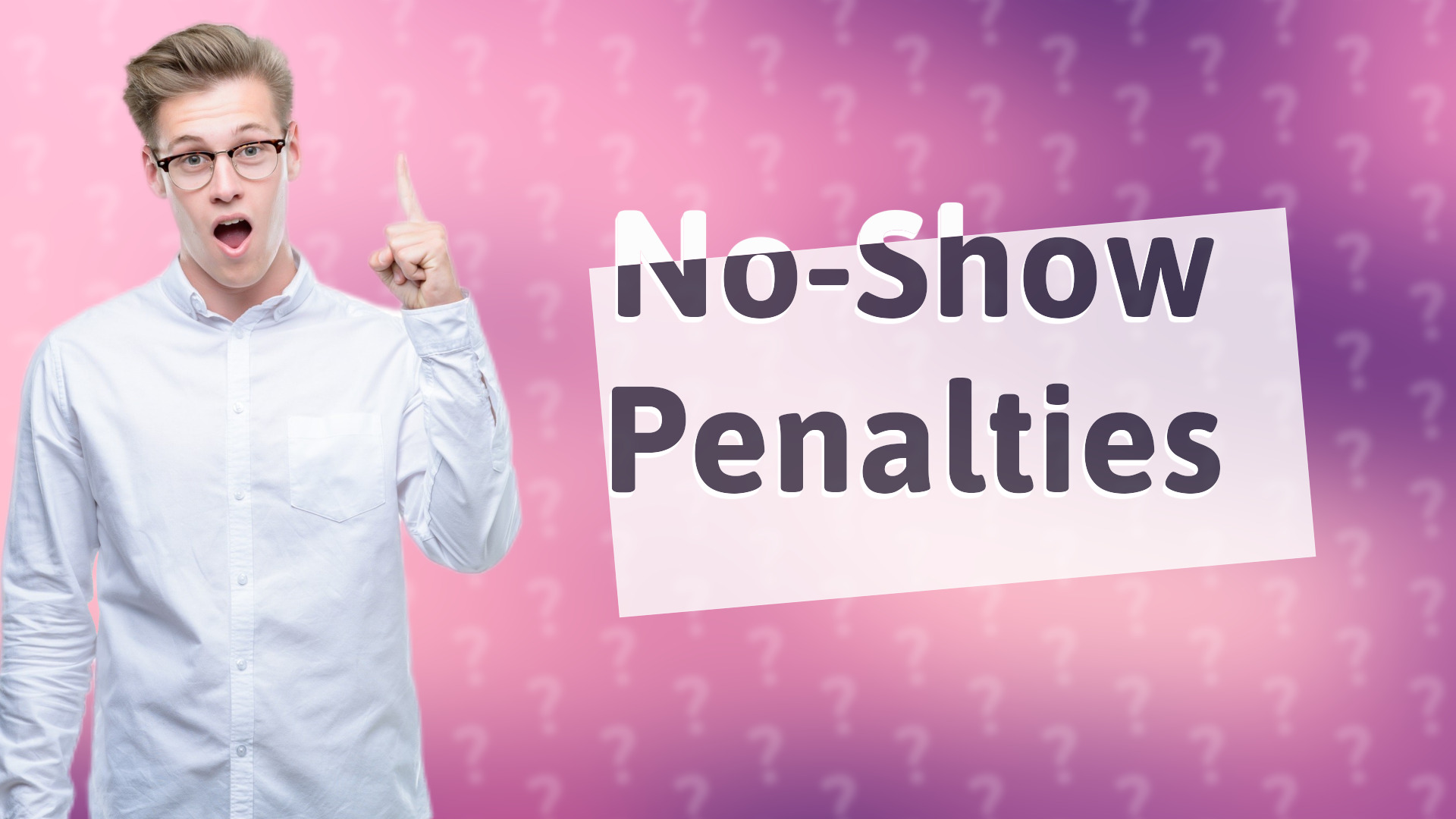 No-Show Penalties