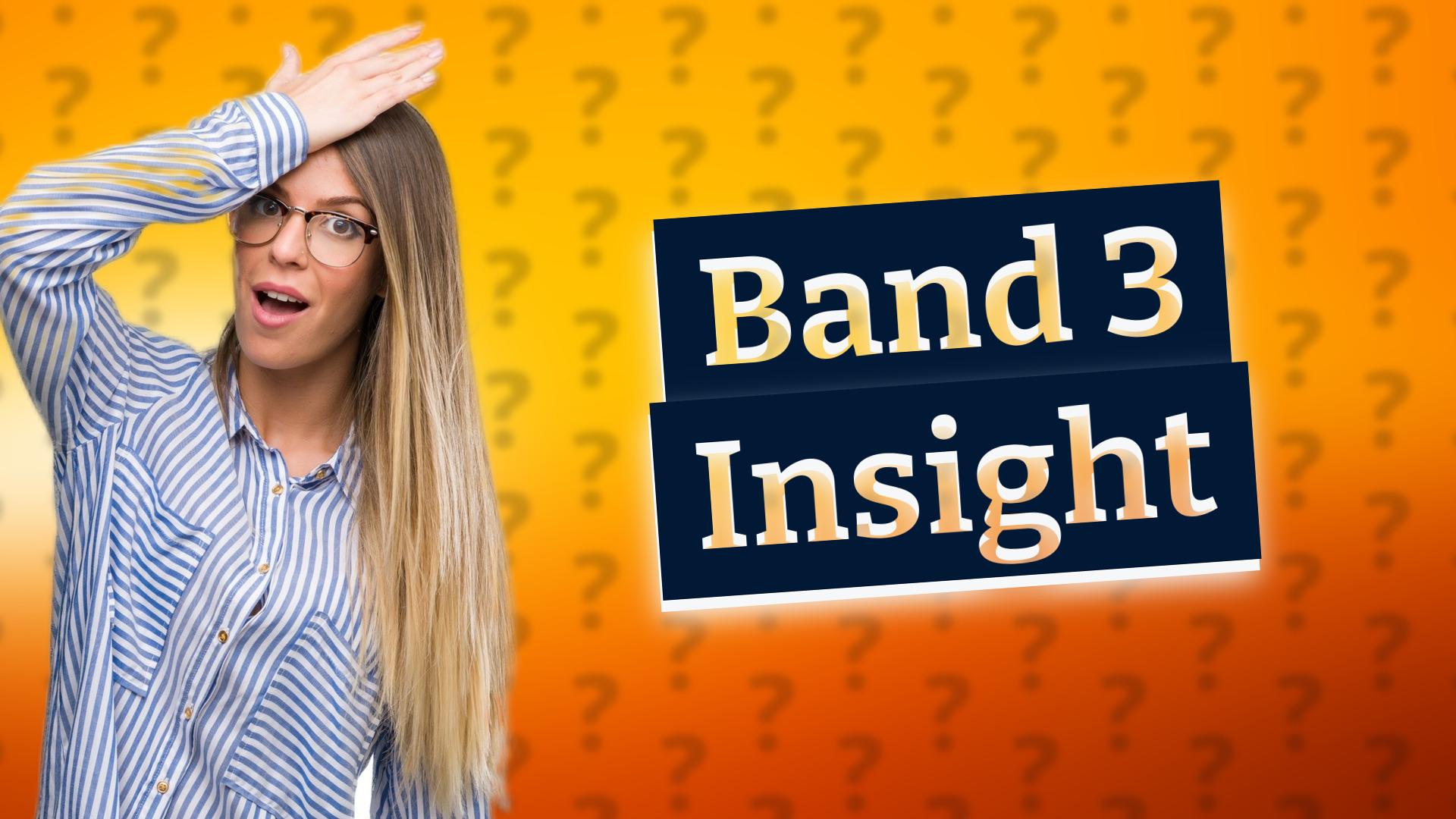 Band 3 Insight