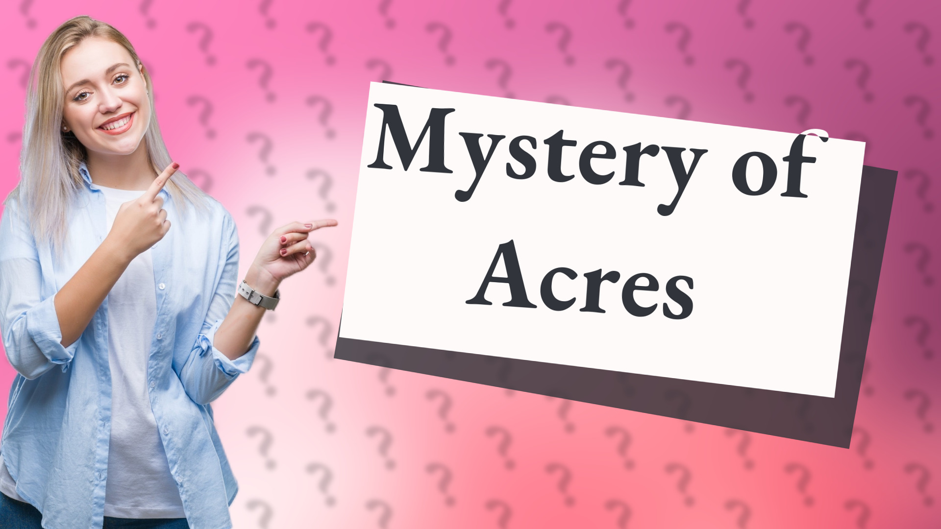 Mystery of Acres