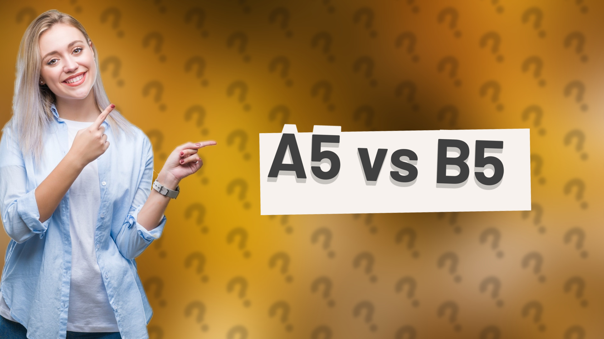 A5 vs B5