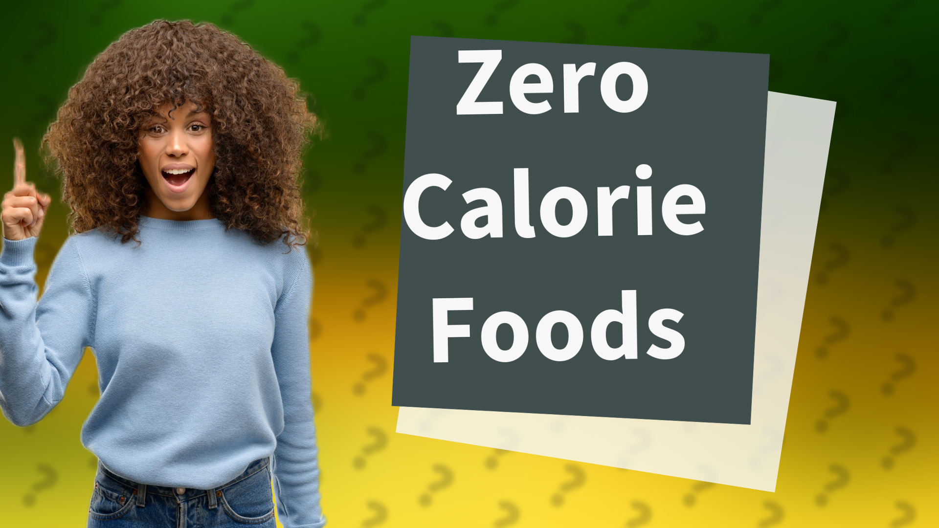 Zero Calorie Foods