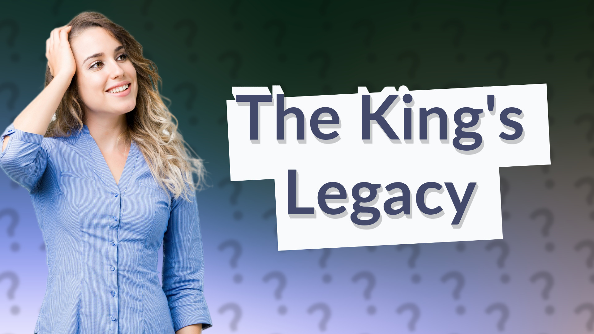 The King's Legacy