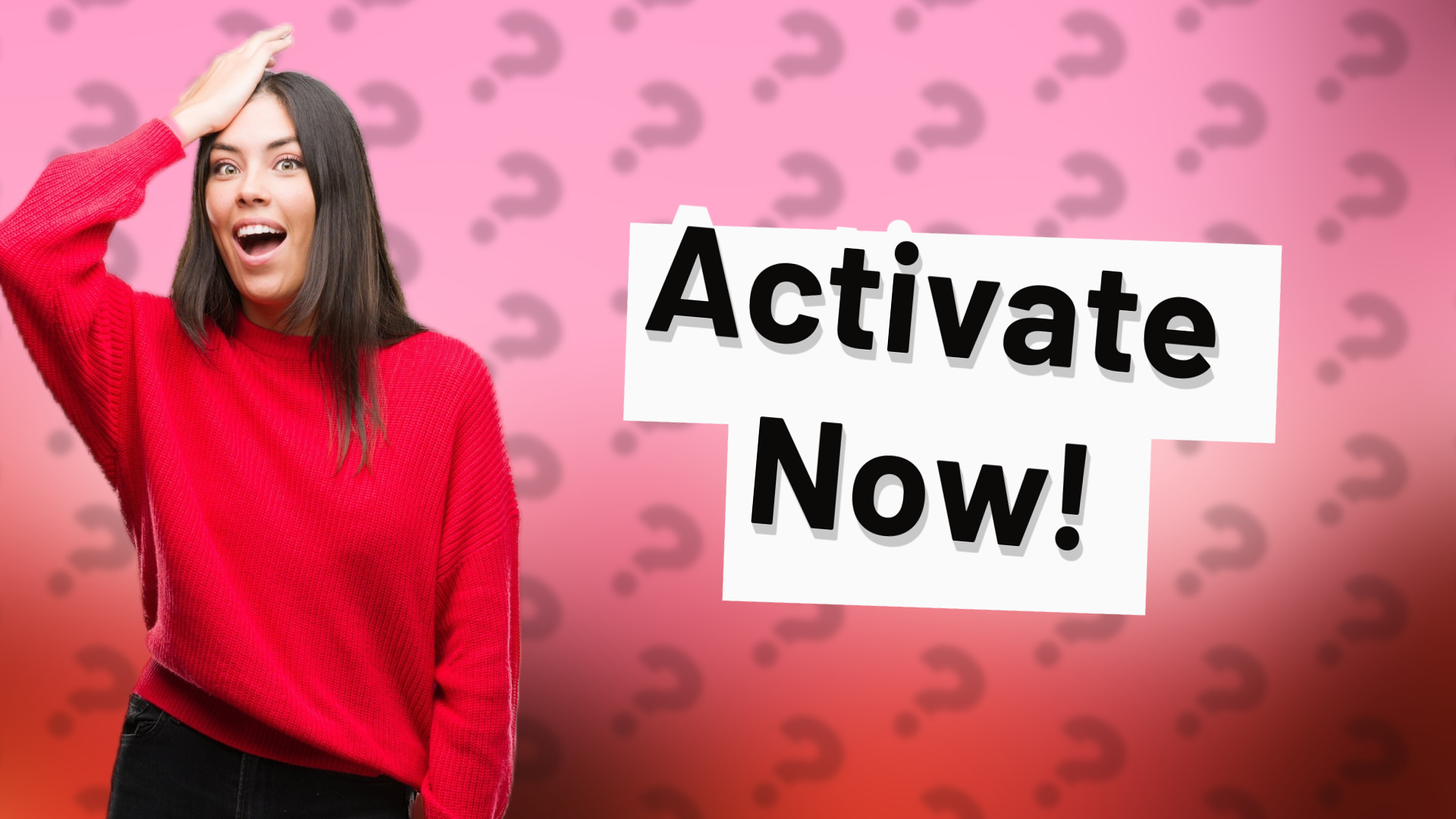 Activate Now!