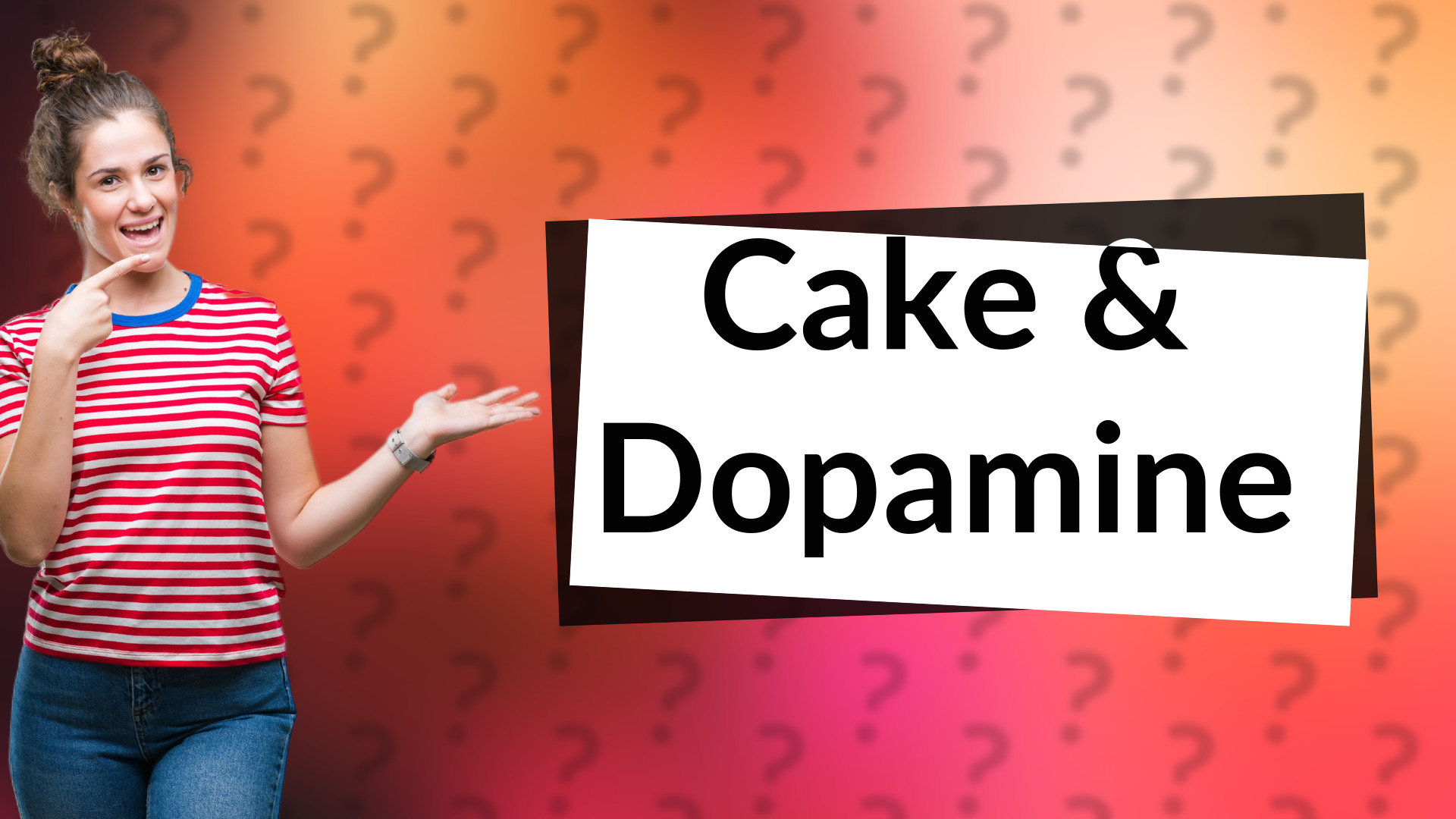 Cake & Dopamine