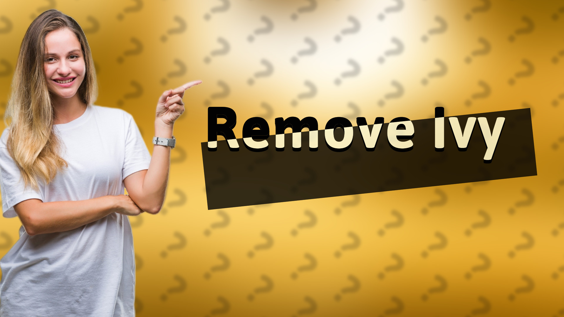 Remove Ivy