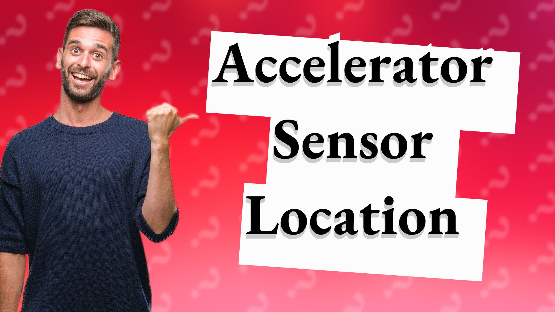 Accelerator Sensor Location