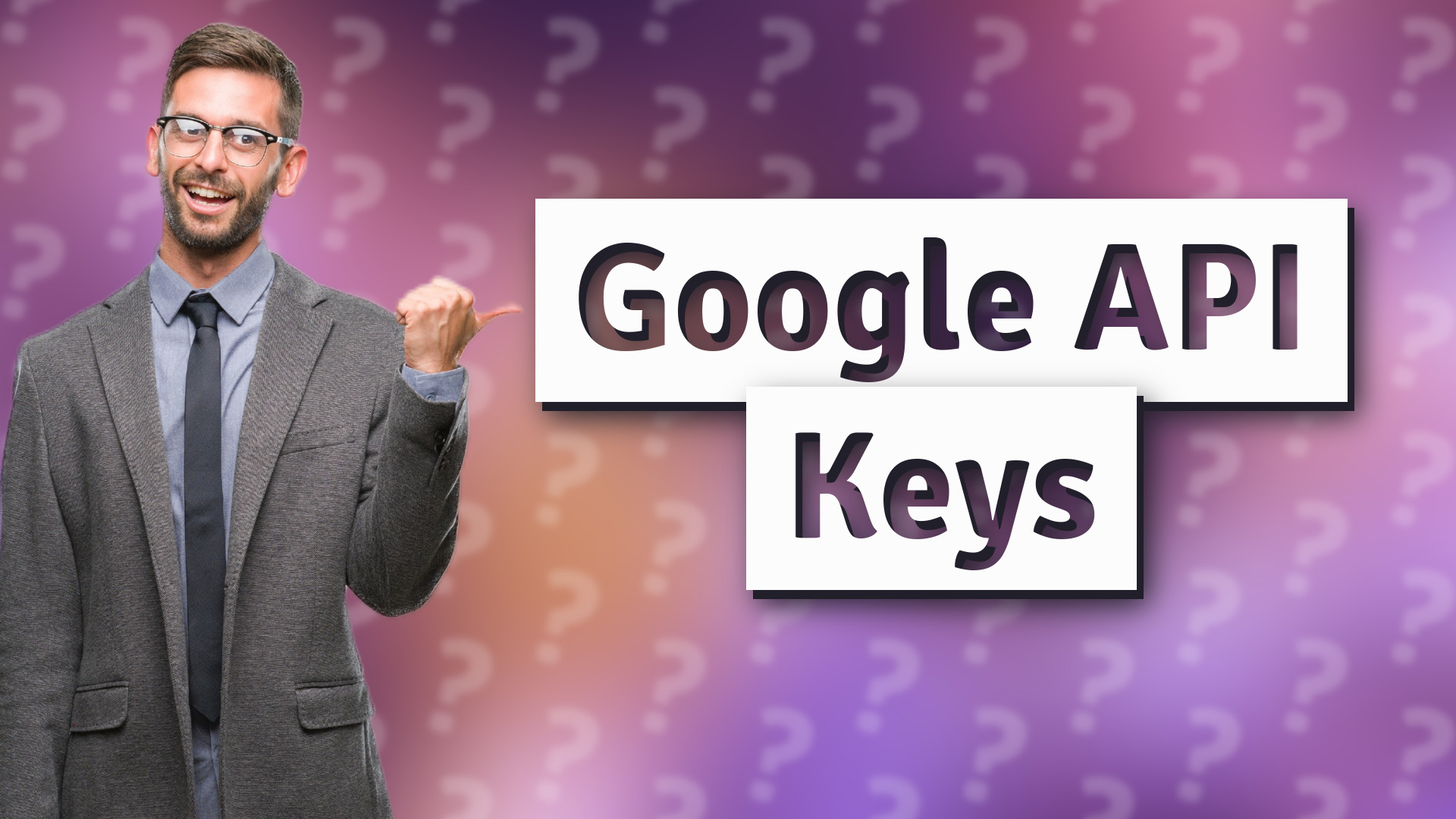 Google API Keys