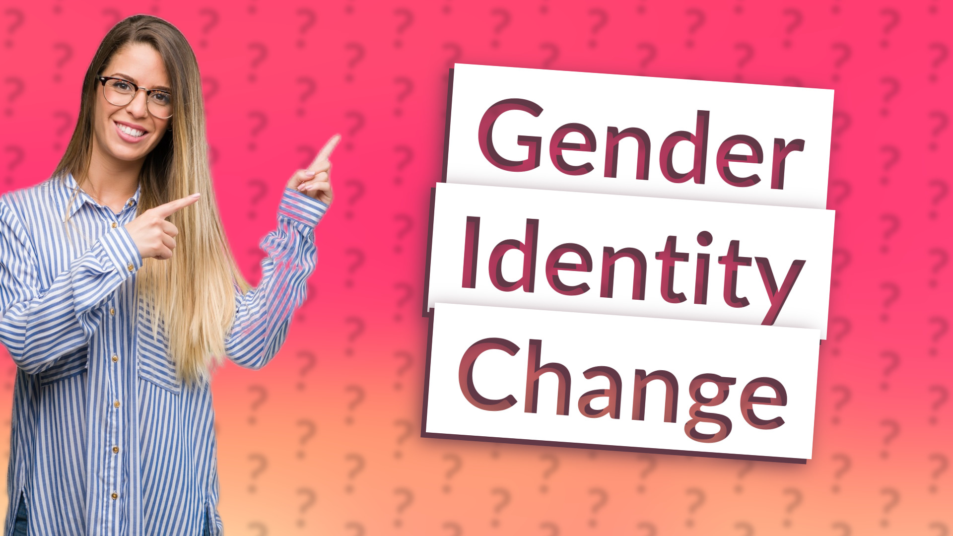 Gender Identity Change