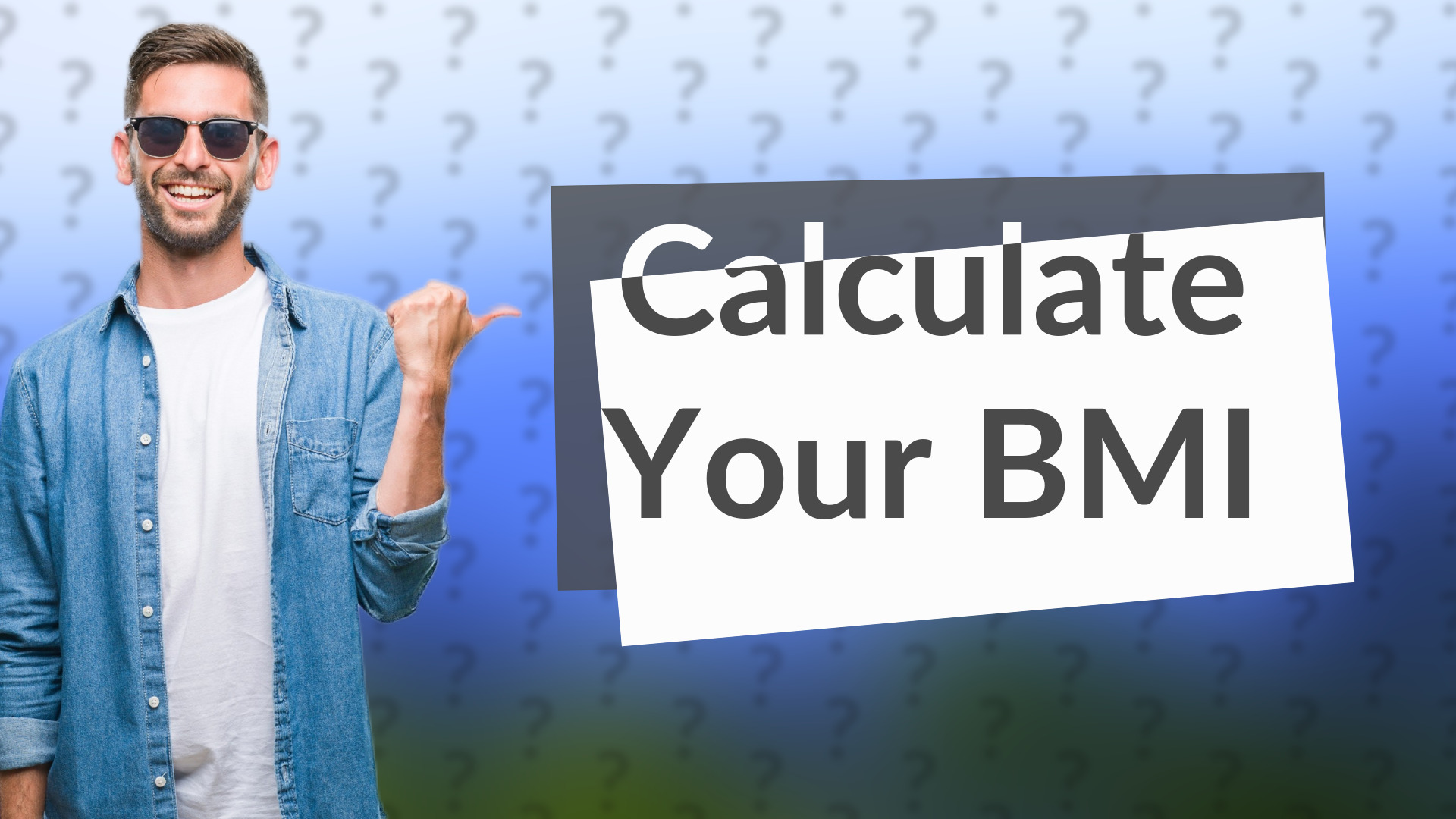 Calculate Your BMI