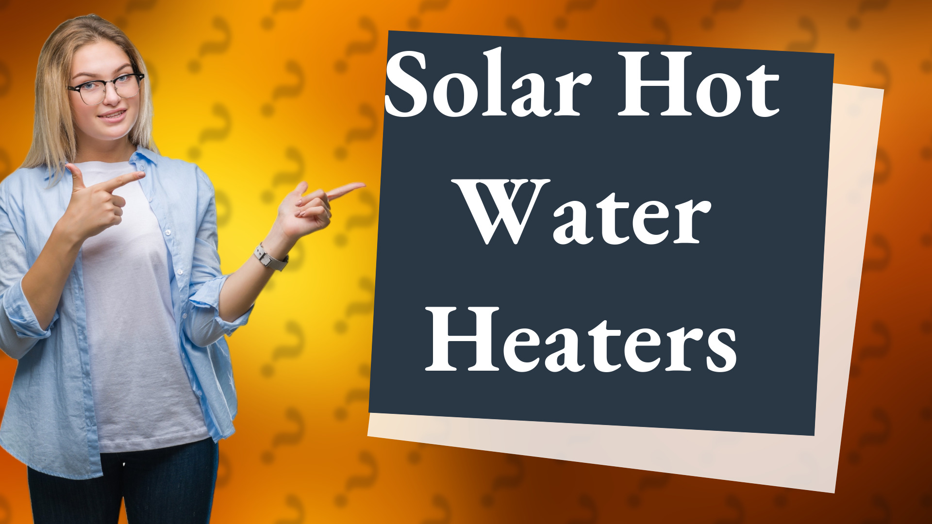 Solar Hot Water Heaters