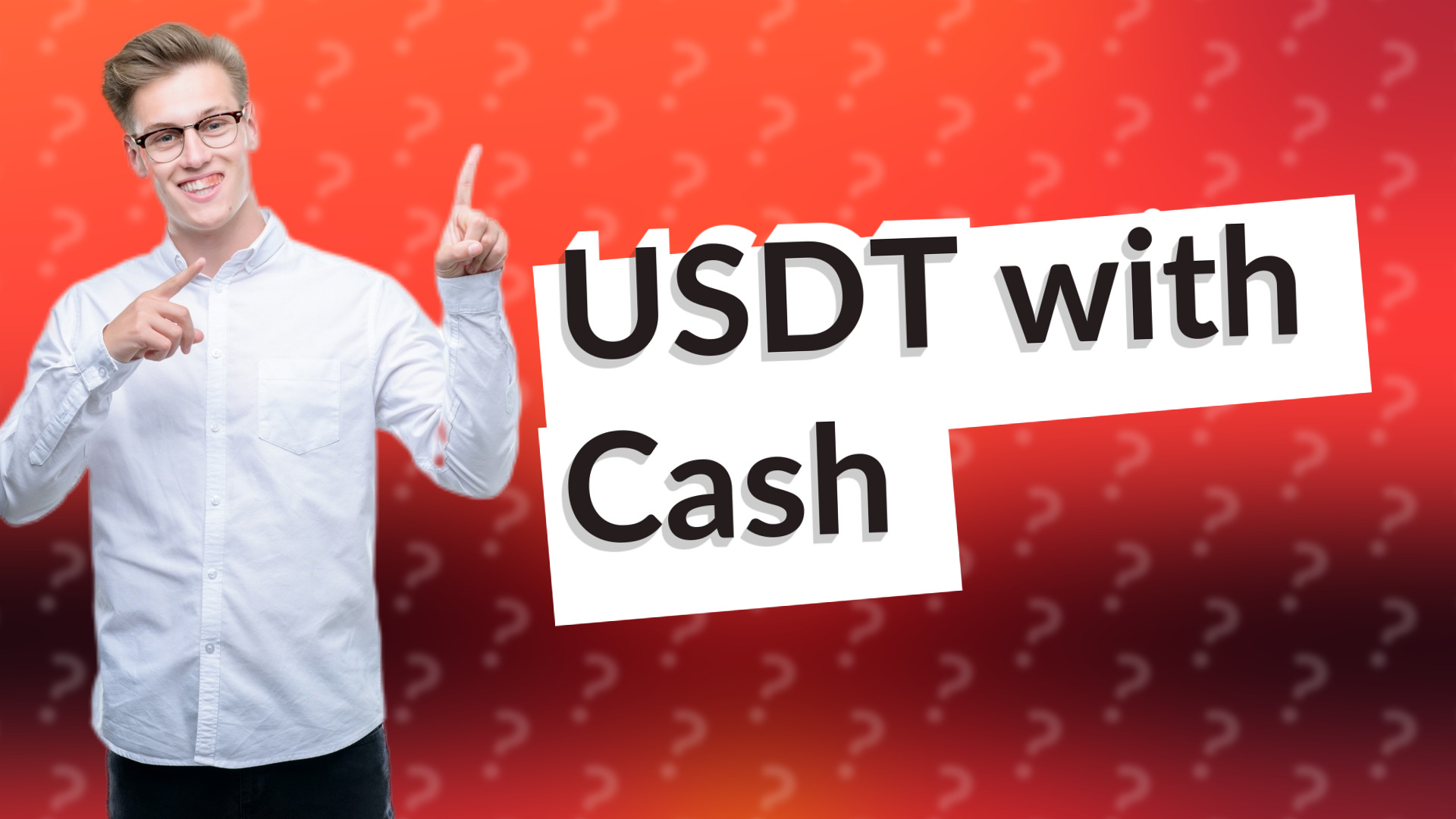 USDT with Cash