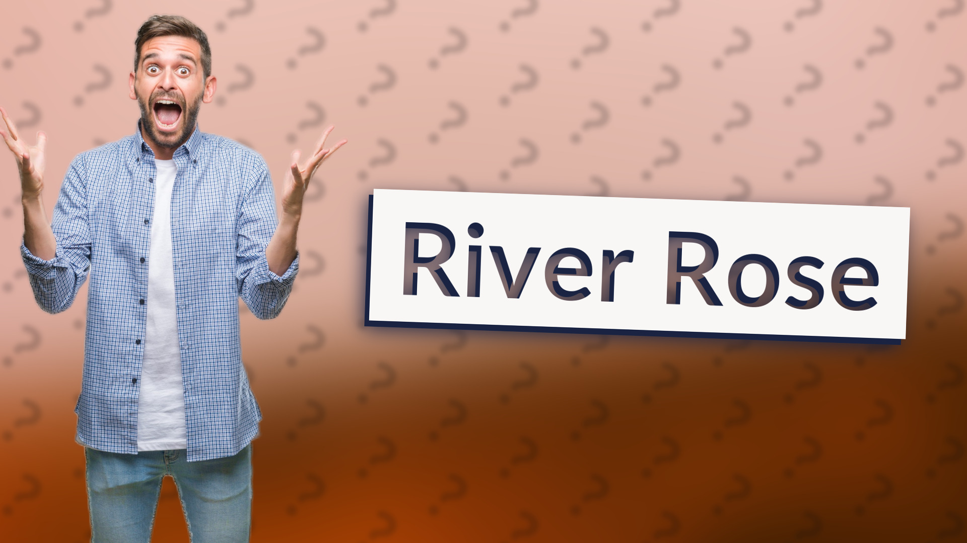 River Rose