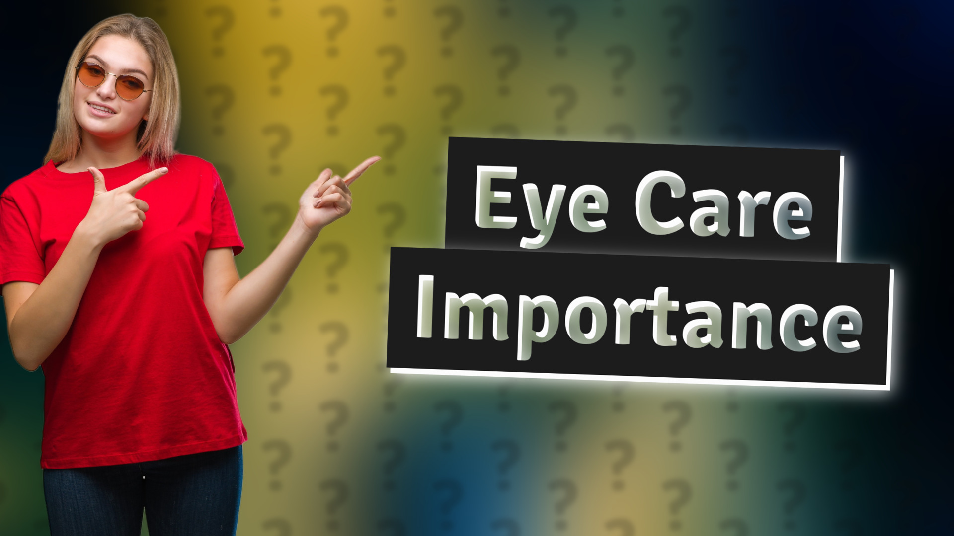 Eye Care Importance