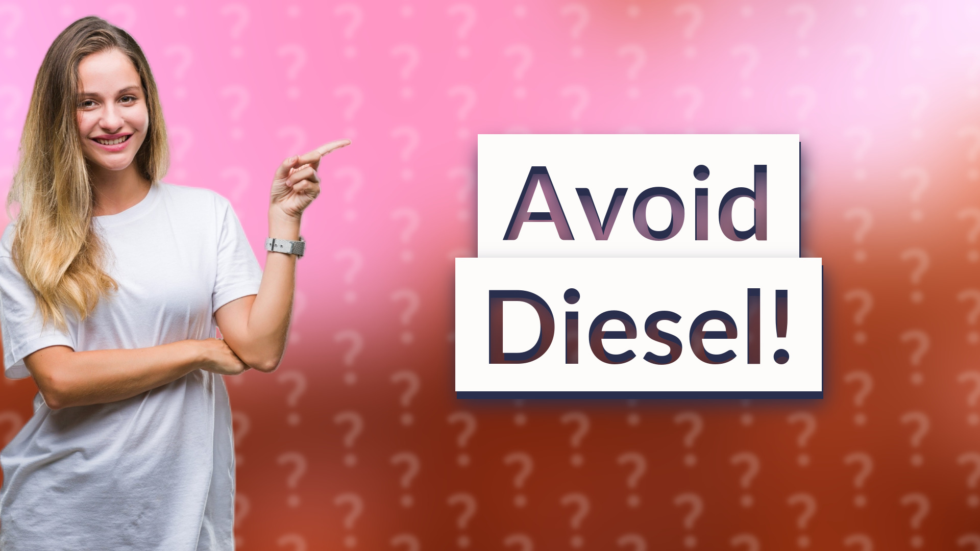 Avoid Diesel!