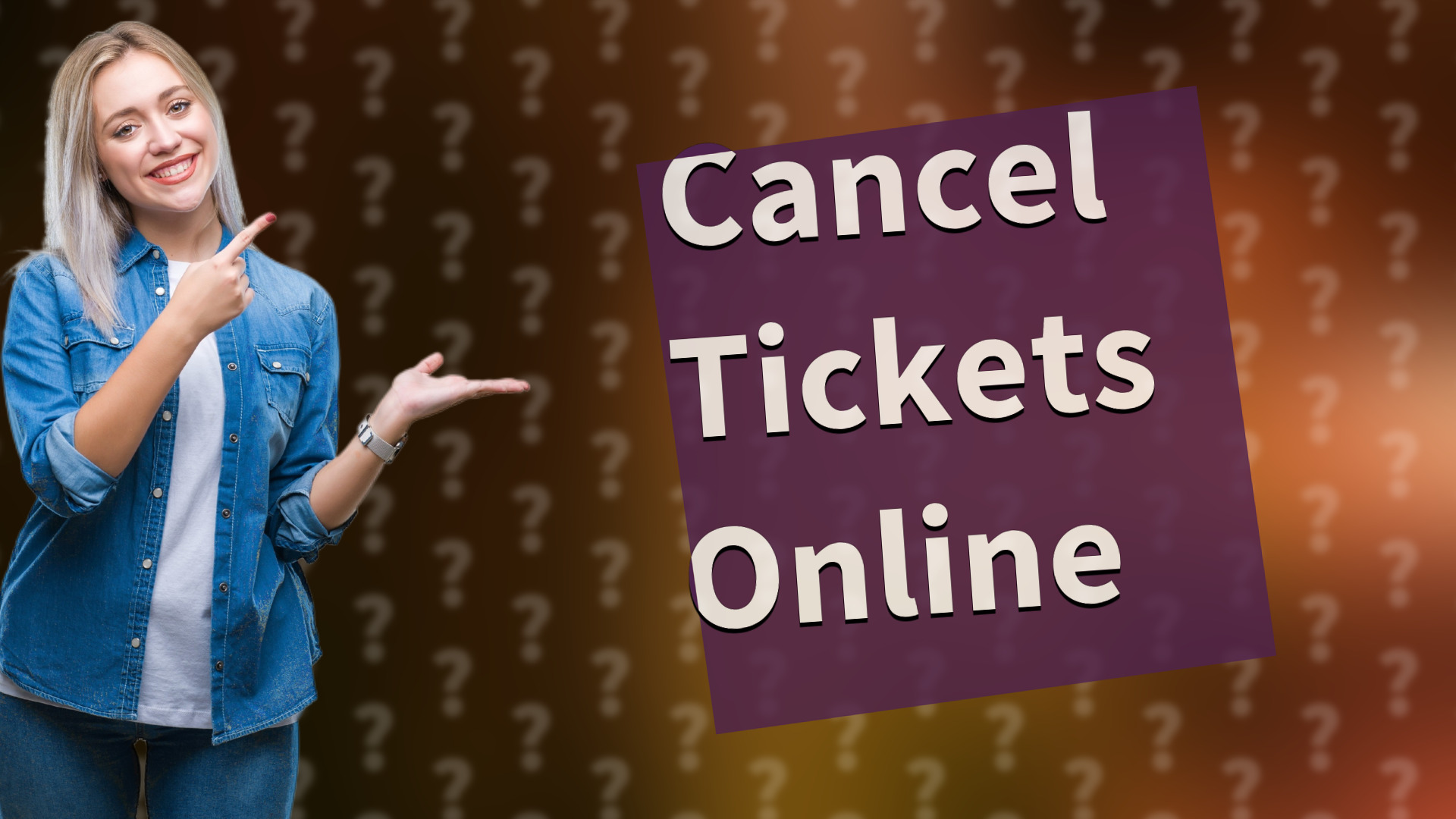 Cancel Tickets Online