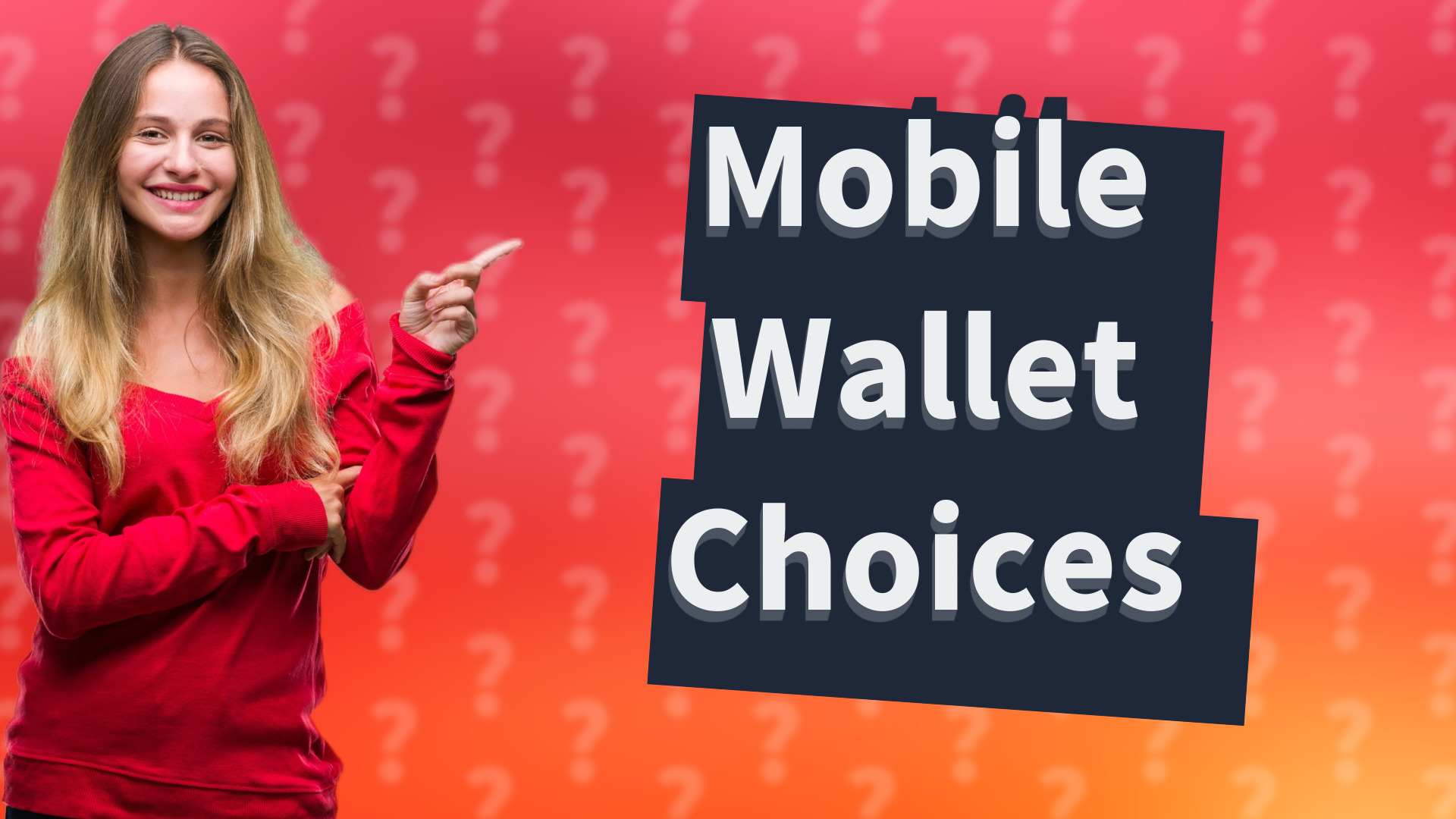 Mobile Wallet Choices