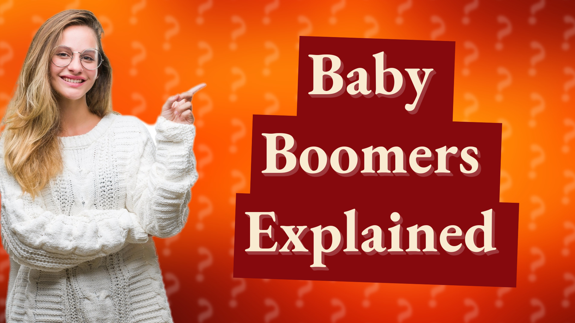 Baby Boomers Explained
