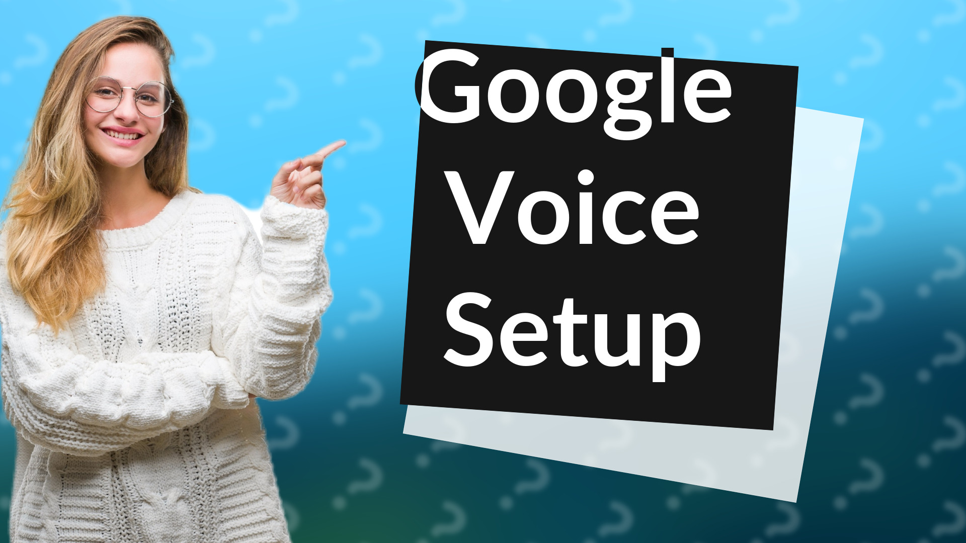 Google Voice Setup