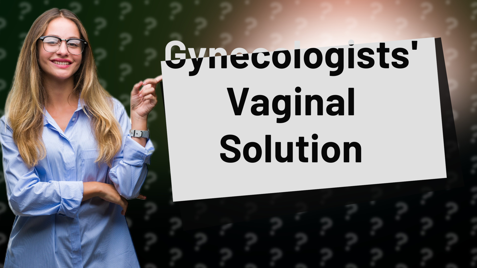 Gynecologists' Vaginal Solution