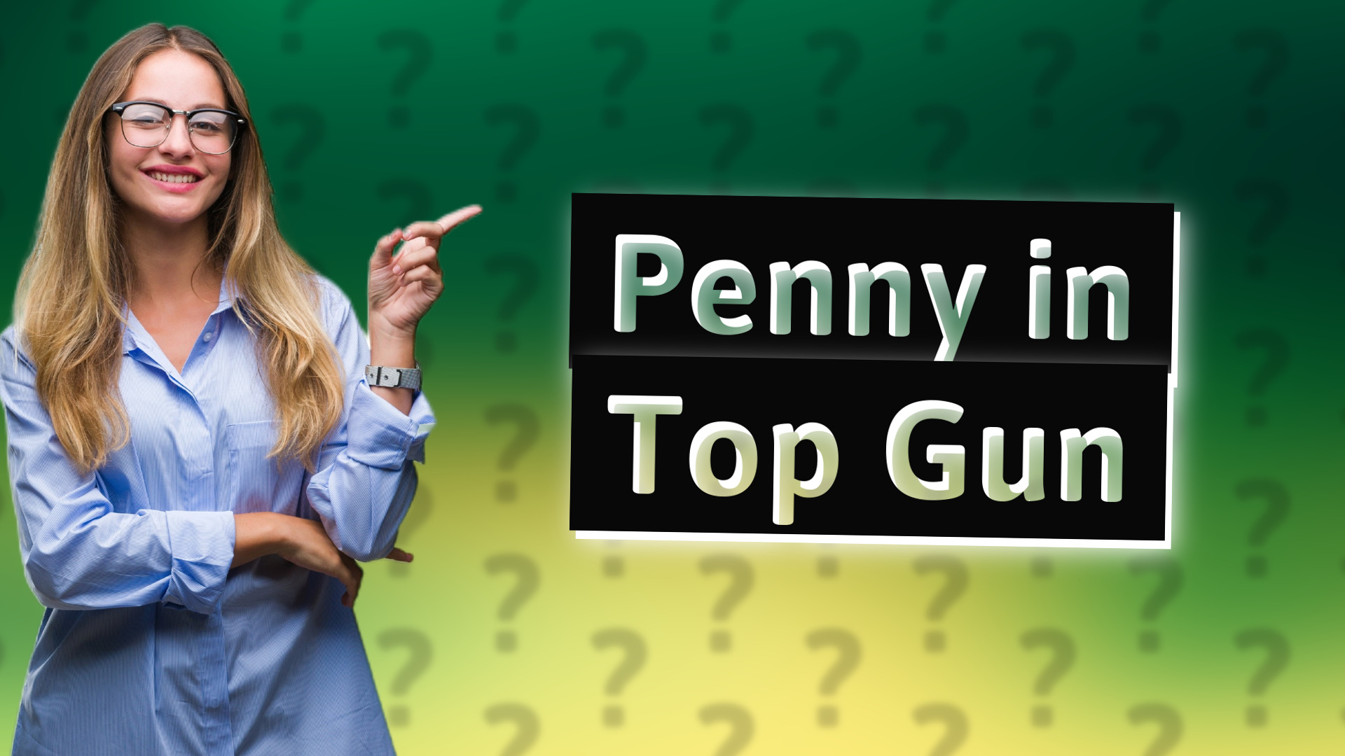 Penny in Top Gun