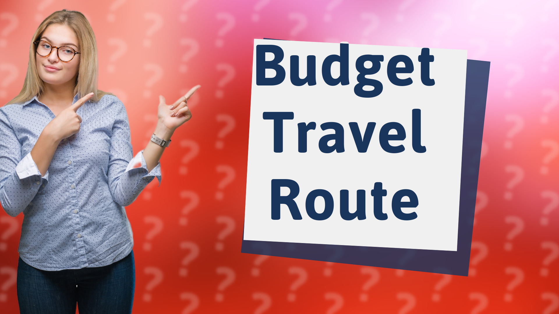 Budget Travel Route