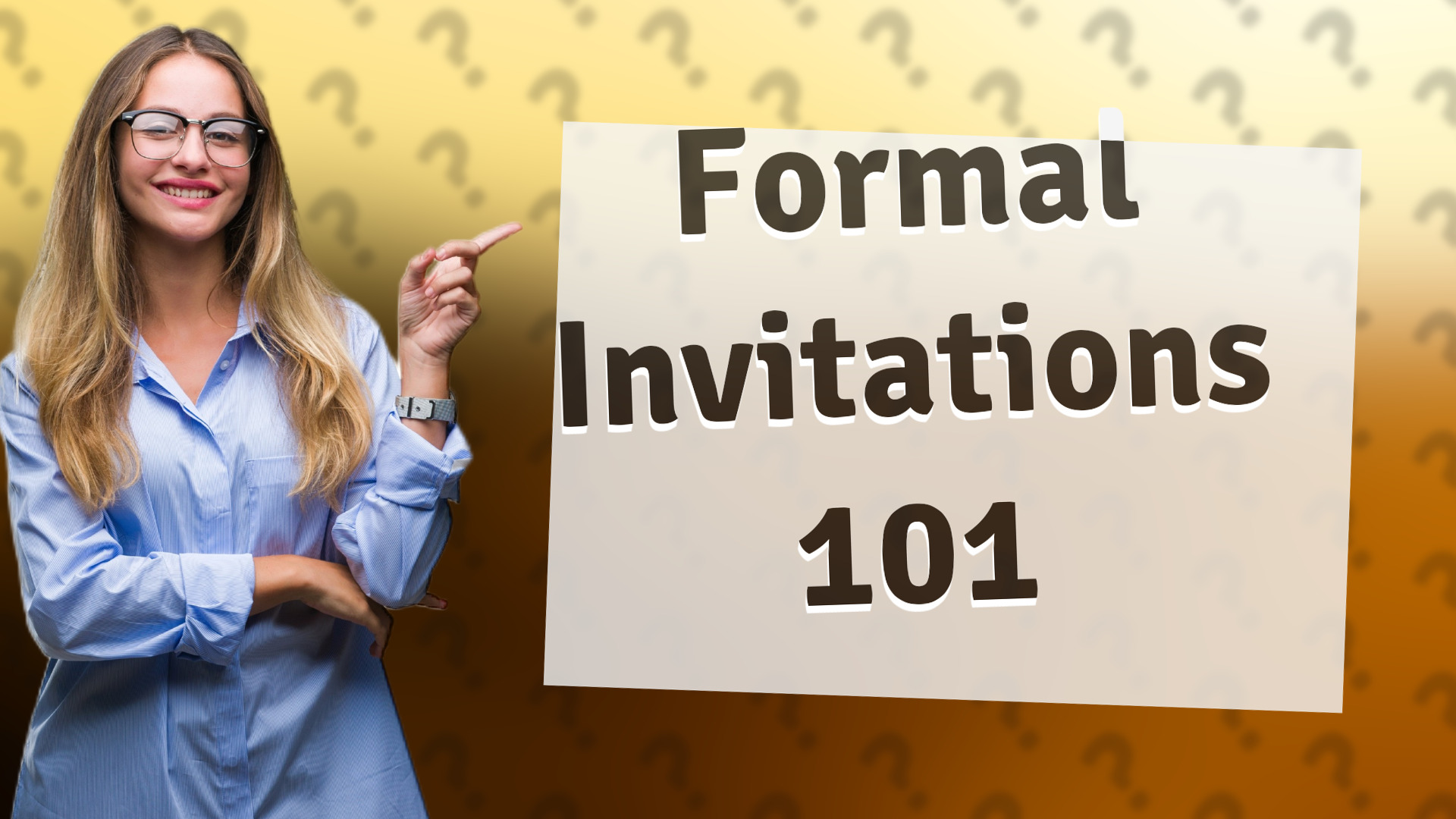 Formal Invitations 101