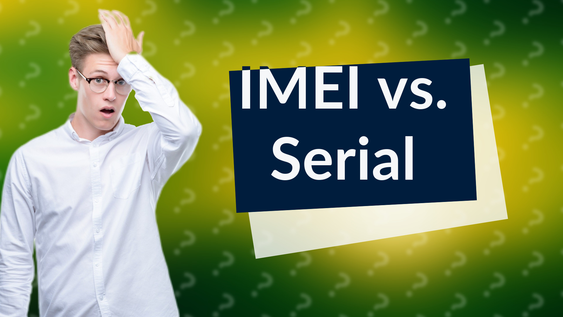IMEI vs. Serial