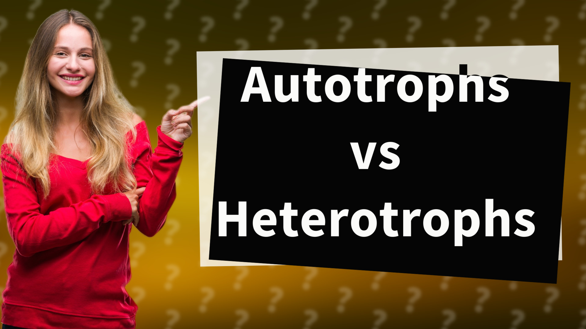 Autotrophs vs Heterotrophs