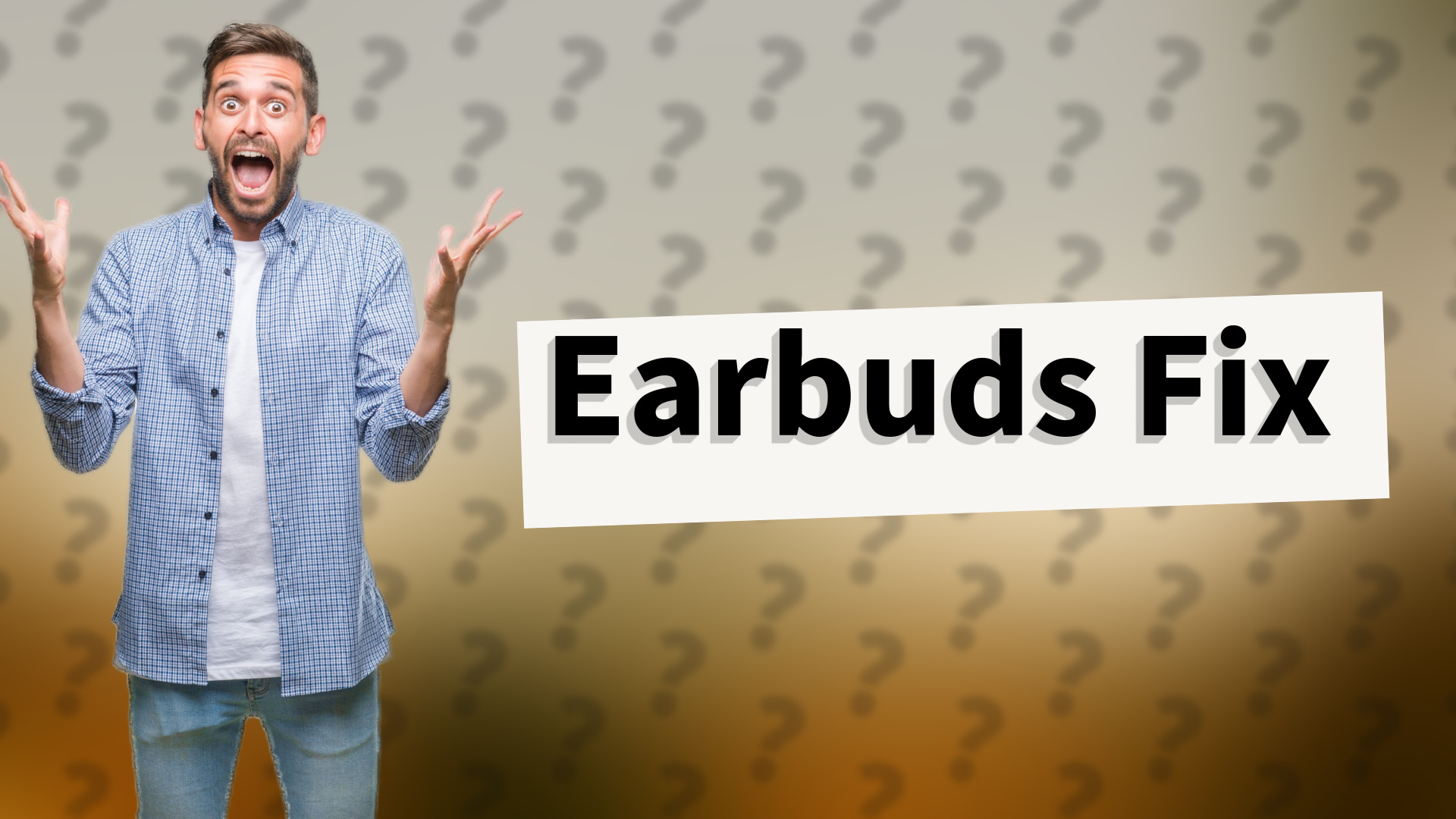 Earbuds Fix