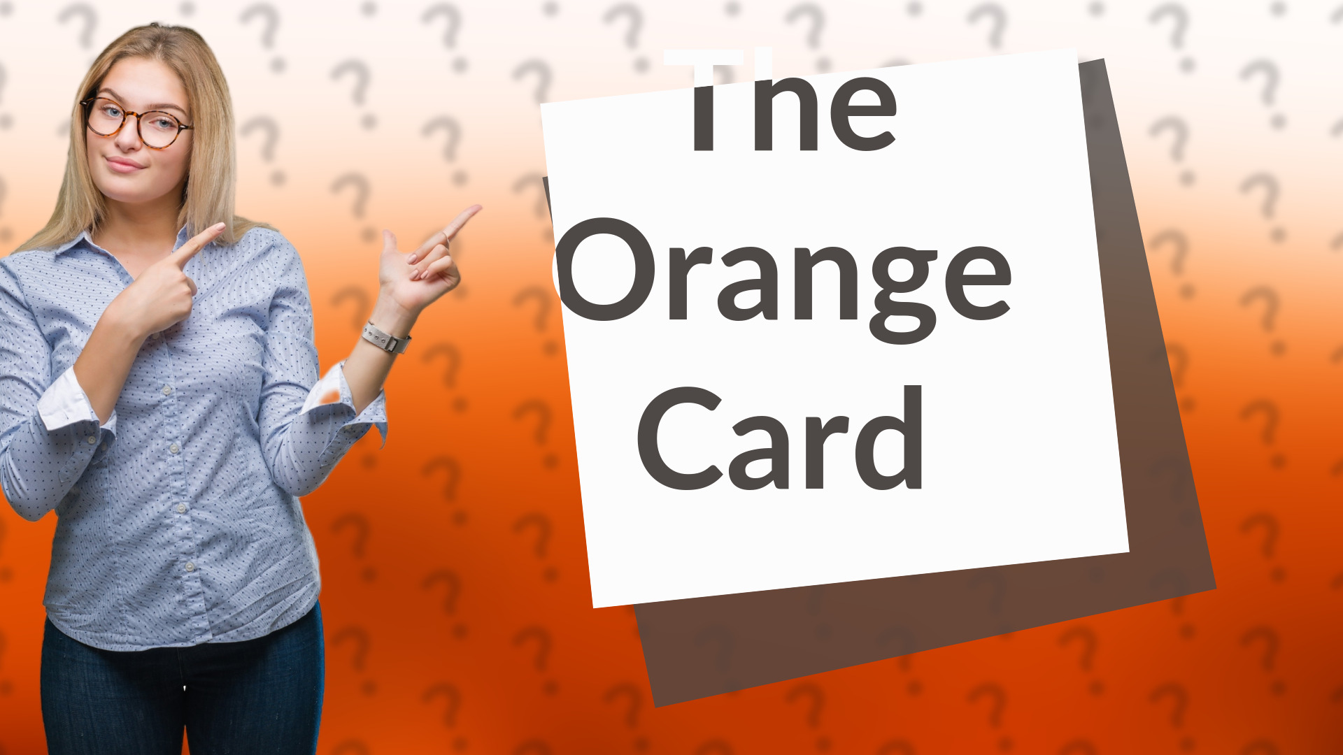 The Orange Card
