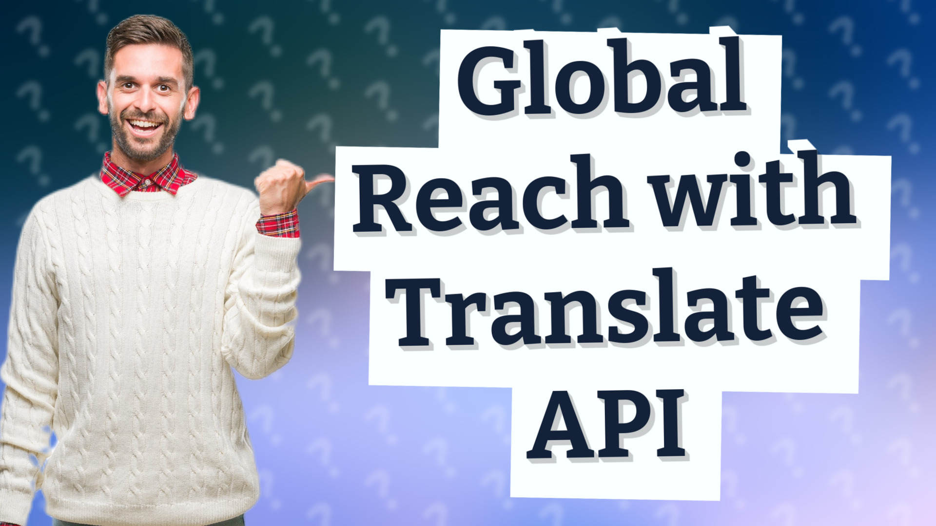 Global Reach with Translate API