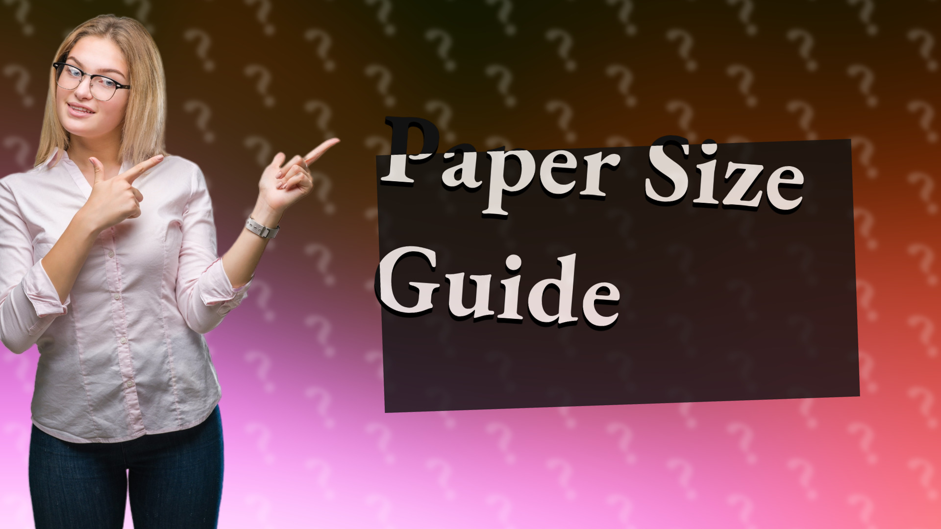 Paper Size Guide