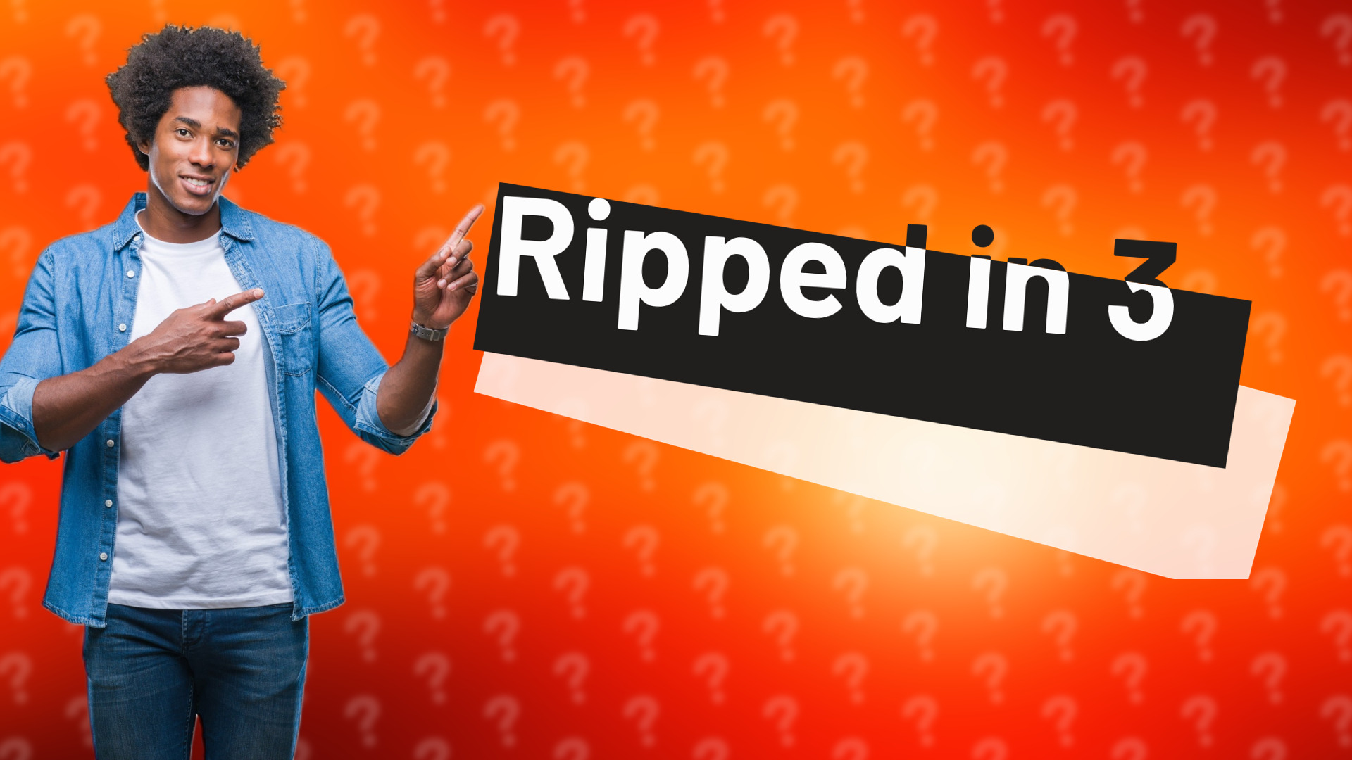Ripped in 3
