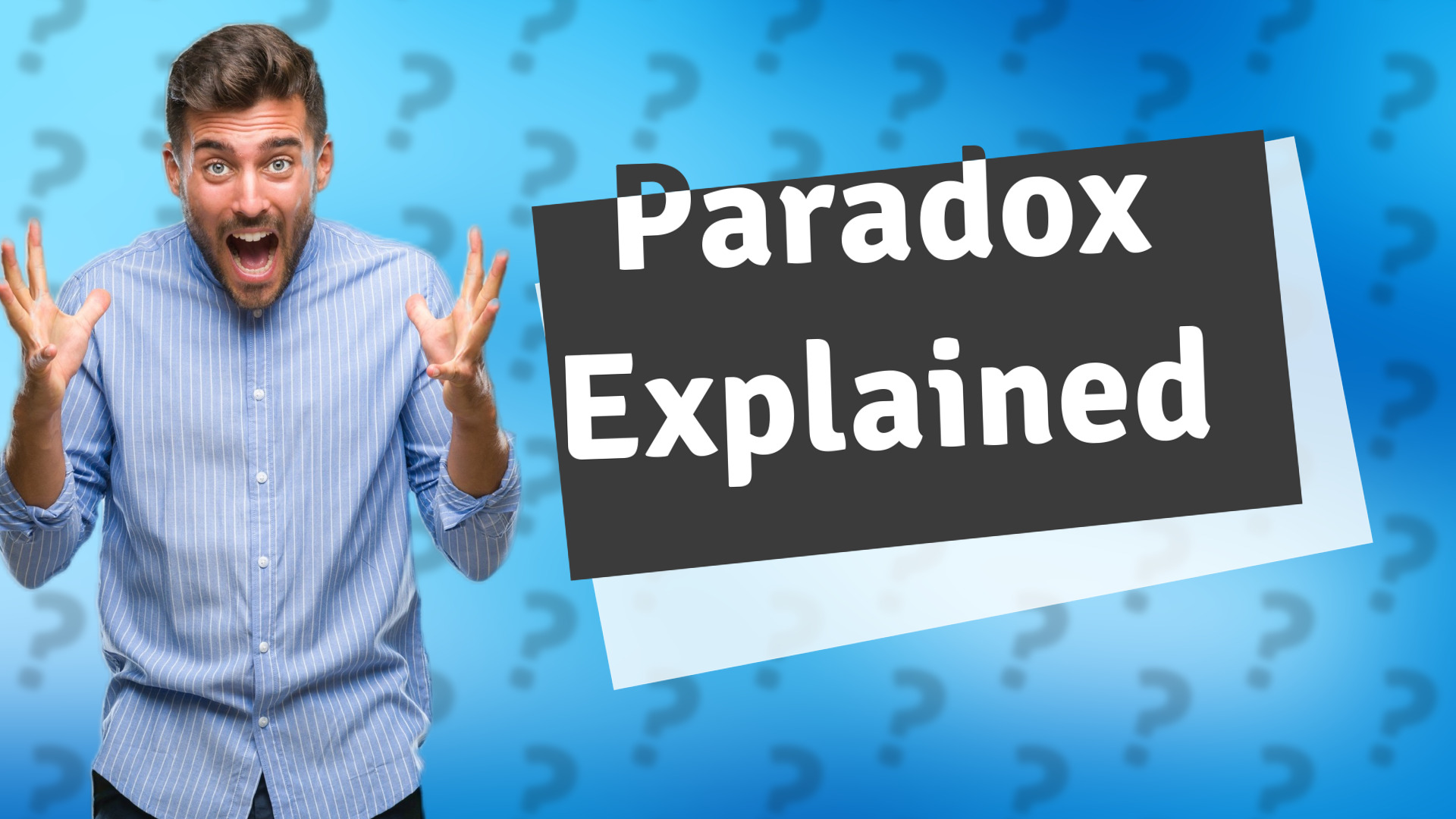 Paradox Explained