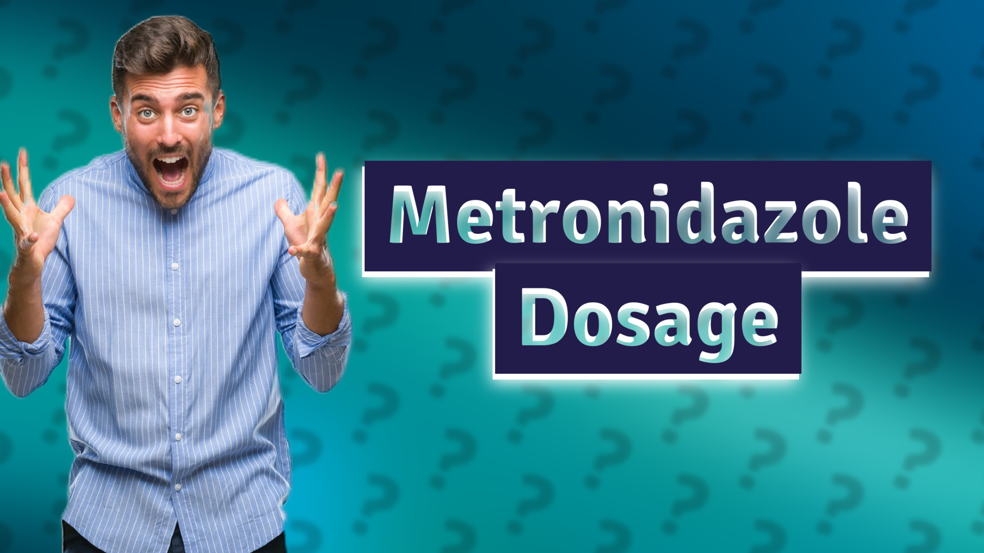 Metronidazole Dosage