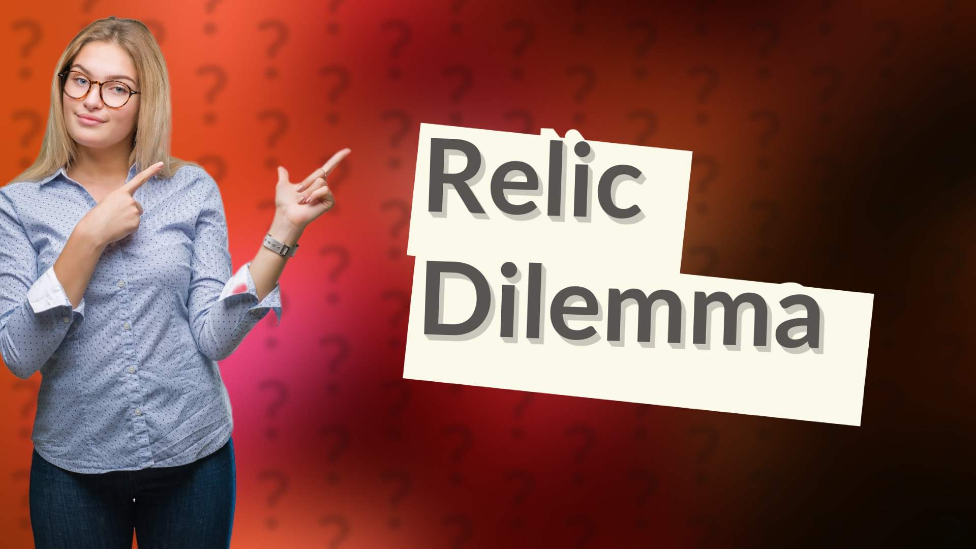 Relic Dilemma