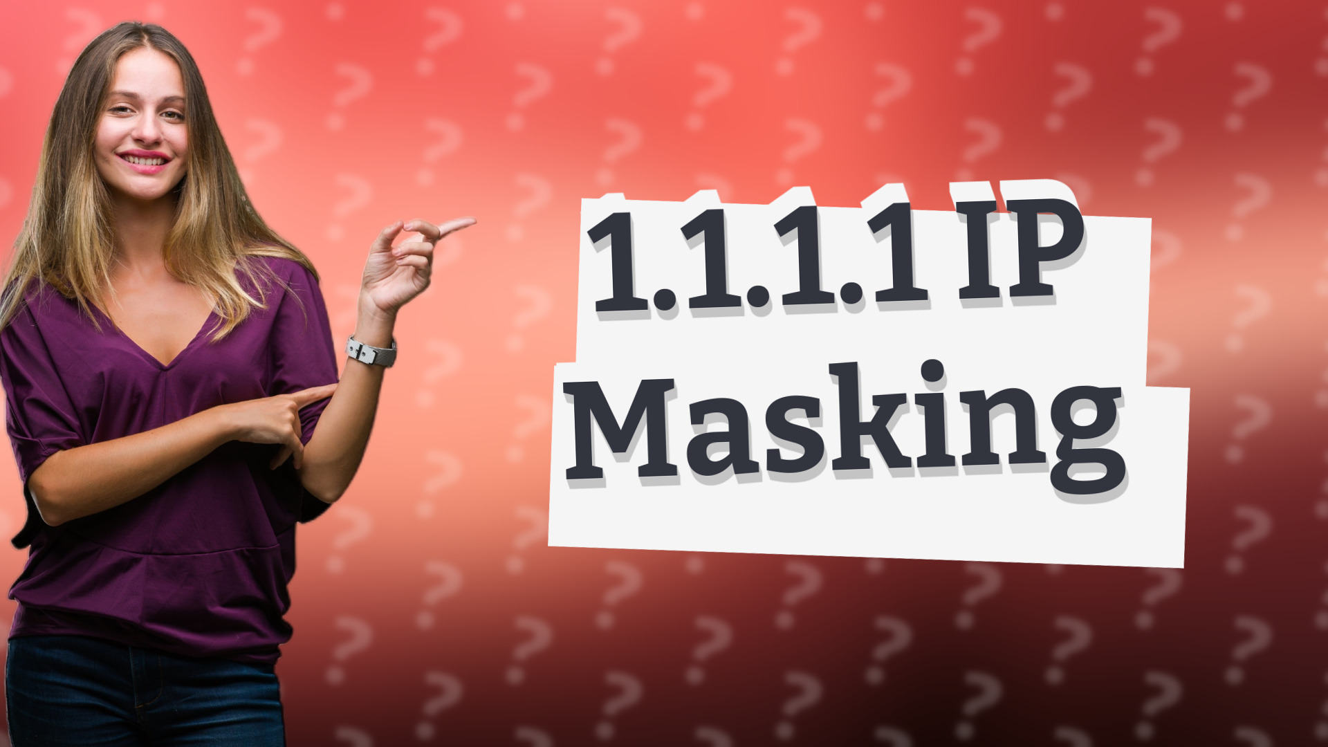 1.1.1.1 IP Masking
