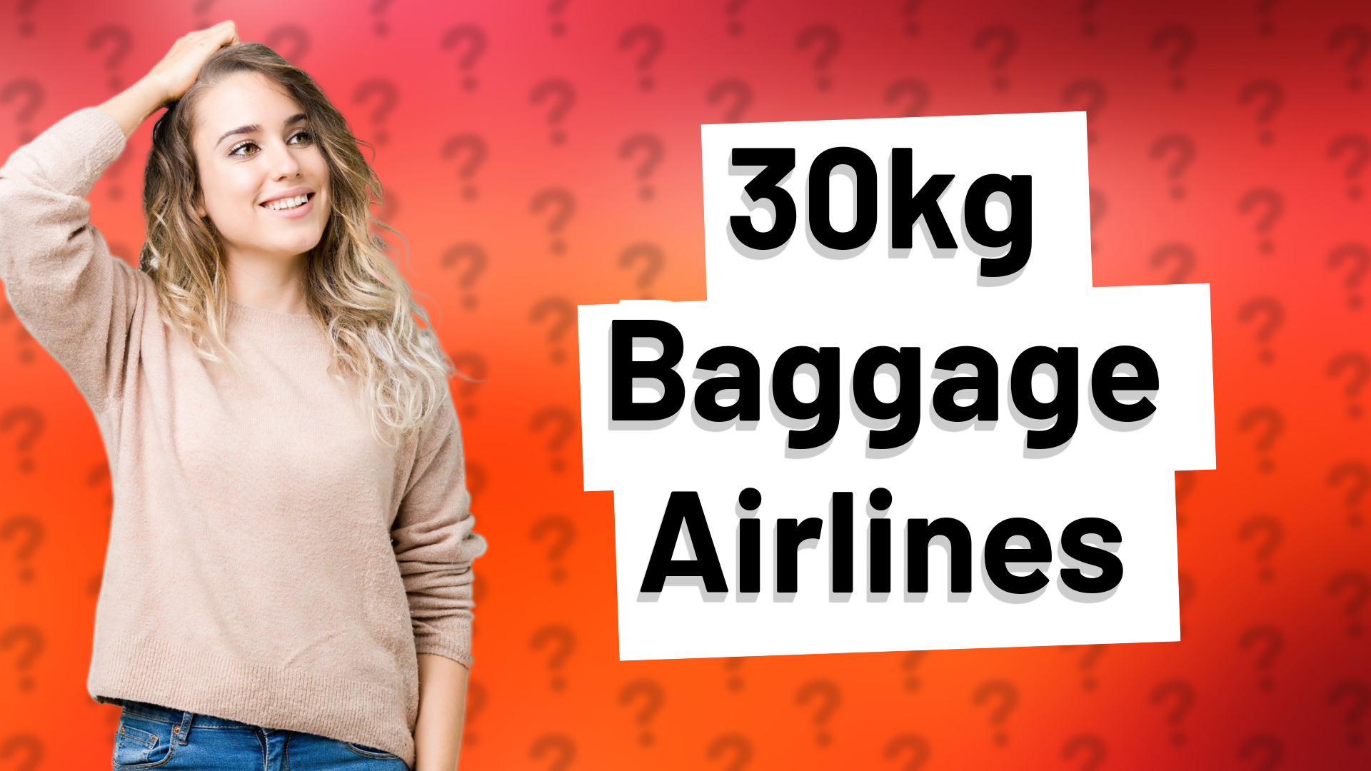 30kg Baggage Airlines